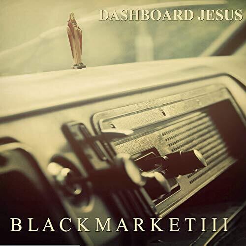 Black Market III - Dashboard Jesus