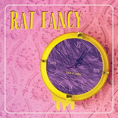 Rat Fancy - Suck A Lemon