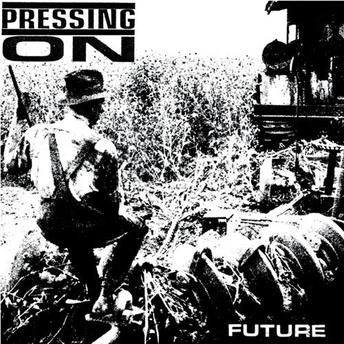 Pressing On - Future