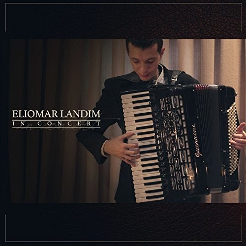 Eliomar Landim - In Concert