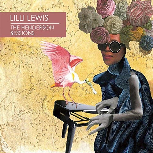 Lilli Lewis - The Henderson Sessions