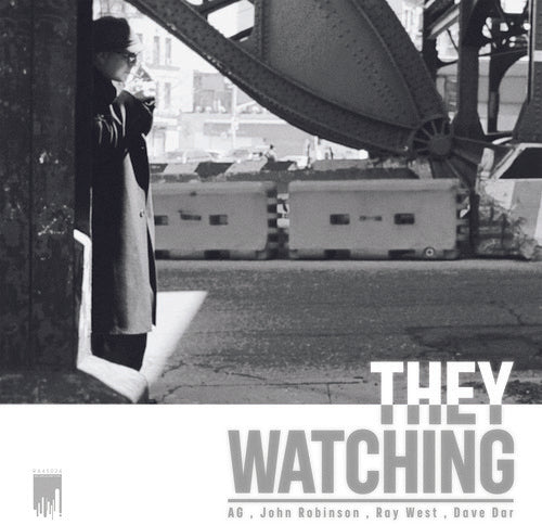 John Robinson / Ag of Ditc - They Watching