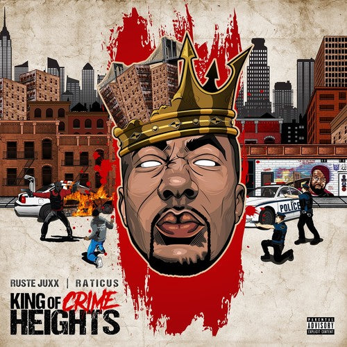 Ruste Juxx & Raticus - King Of Crime Heights