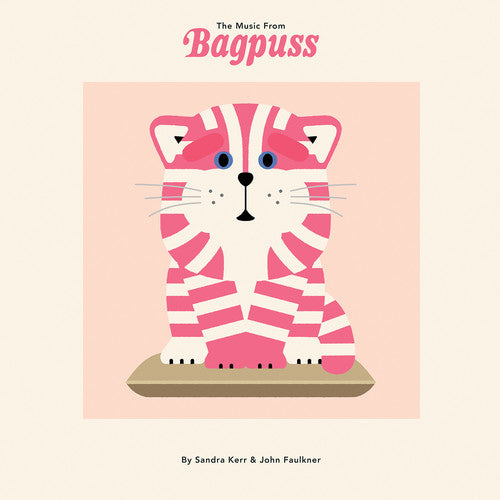 Sandra Kerr / John Faulkner - The Music from Bagpuss