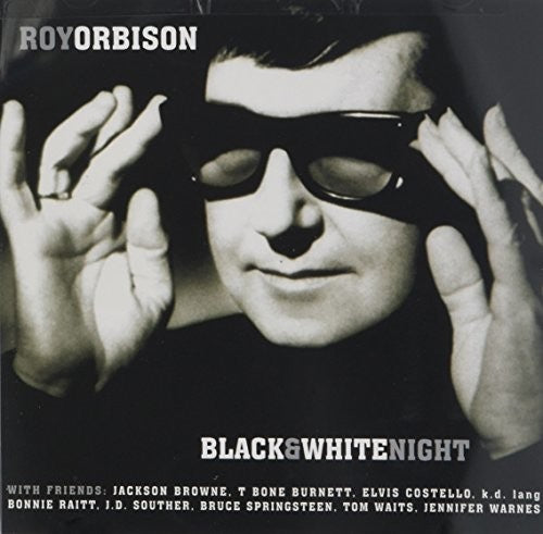 Roy Orbison - Black & White Night