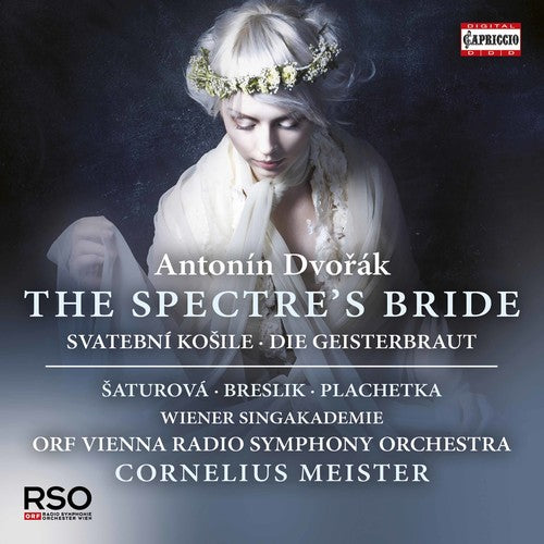 Dvorak/ Saturova/ Prelik/ Meister - Antonin Dvorak: The Spectre's Bride