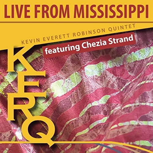 Kevin Robinson Everett - Kerq: Live From Mississippi