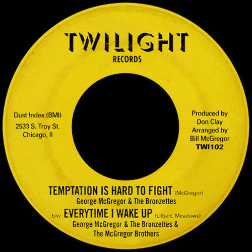 George McGregor & the Bronzettes - Temptation Is Hard To Fight/Everytime I Wake Up