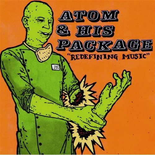 Atom His Package - Redefining Music