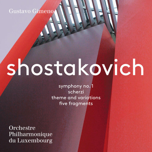 Shostakovich/ Gimeno - Dmitri Shostakovich: Symphony No. 1, Scherzi, Theme & Variations