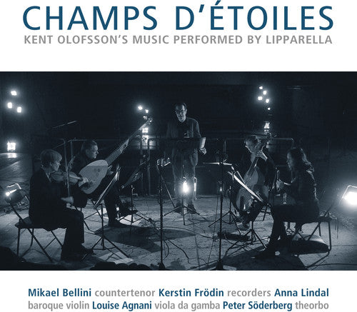 Olofsson/ Lipparella - Kent Olofsson: Champs d'etoiles