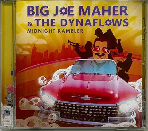 Big Joe Maher & the Dynaflows - Midnight Rambler