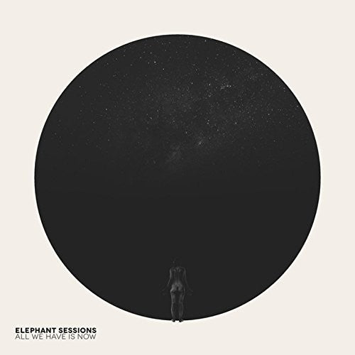 Elephant Sessions - All We Have Is Now