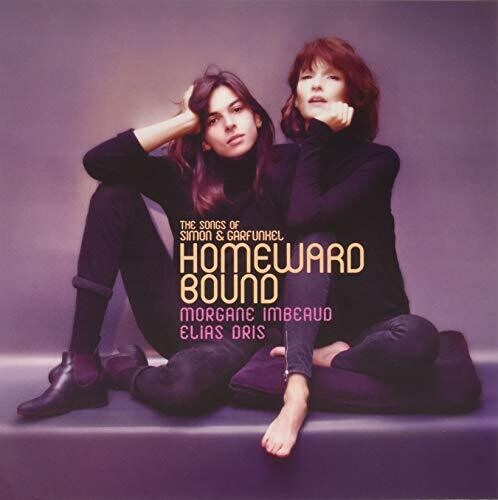 Morgane Imbeaud - Homeward Bound: Songs Of Simon & Garfunkel