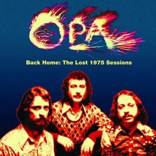 Opa - Back Home: Lost 1975 Sessions