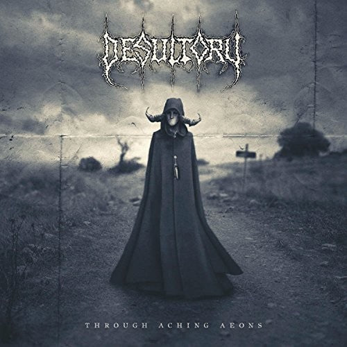 Desultory - Through Aching Aeons