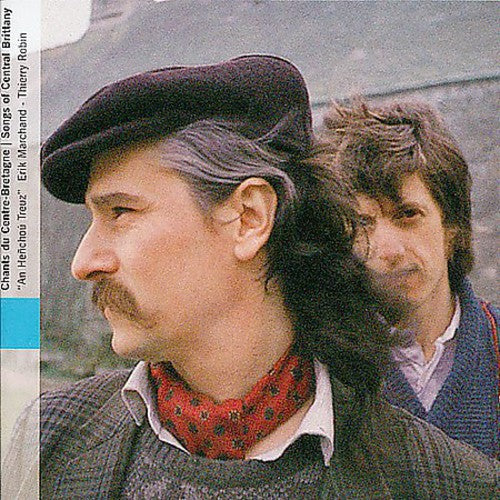 Erik Marchand / Thierry Robin - Songs of Central Brittany