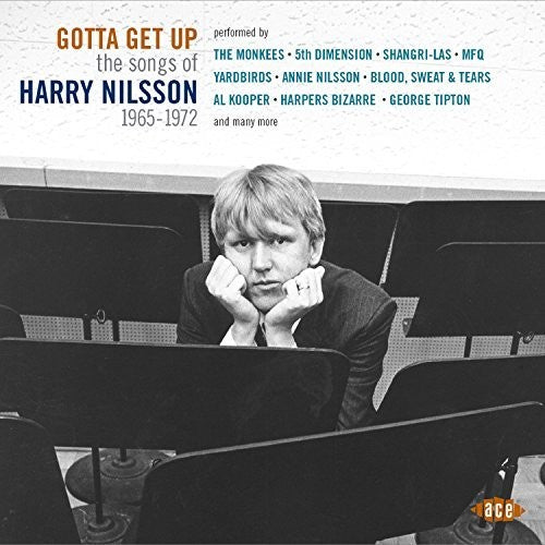 Gotta Get Up: Songs of Harry Nilsson 1965-1972 - Gotta Get Up: Songs Of Harry Nilsson 1965-1972