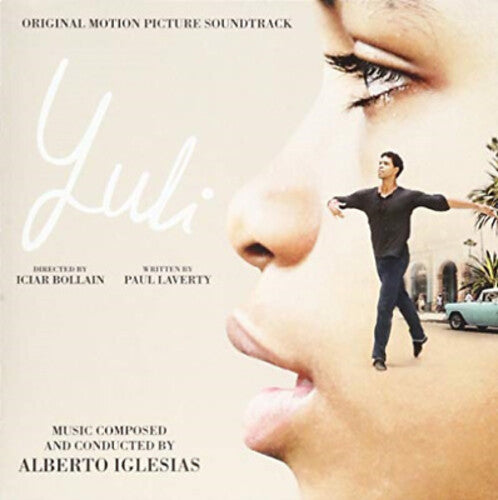 Alberto Iglesias - Yuli (Original Motion Picture Soundtrack)