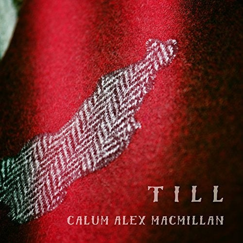 Calum Macmillan Alex - Till