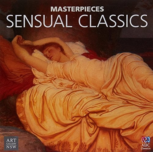 Masterpieces Collection: Sensual Classics/ Var - Masterpieces Collection: Sensual Classics / Various