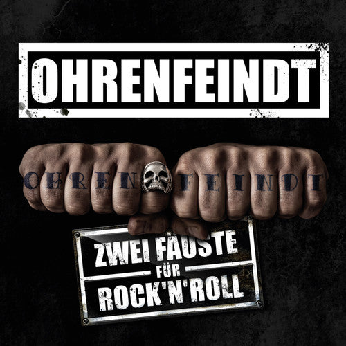 Ohrenfeindt - Zwei Fauste Fur Rock N Roll