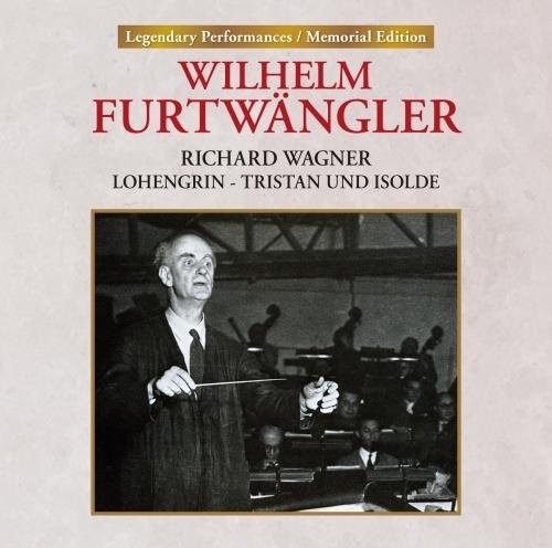 Wilhelm Furtwangler - Lohengrin: Furtwangler / Wagner Document