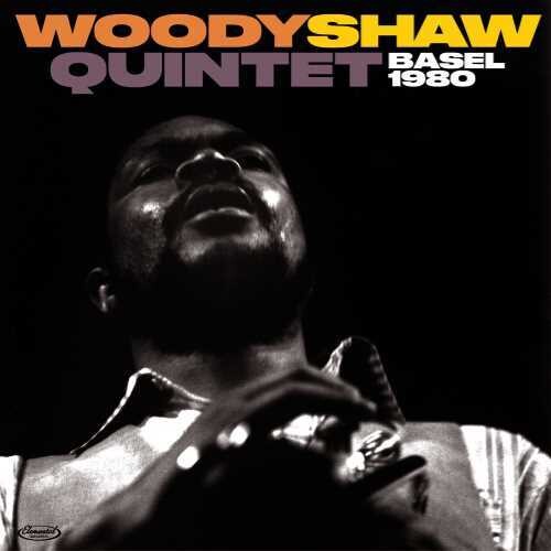 Woody Shaw - Live In Basel 1980