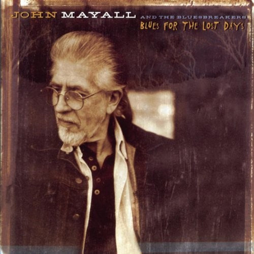 John Mayall - Blues For The Lost Days