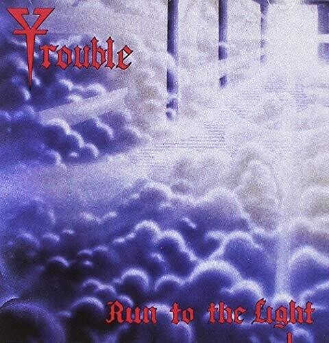 Trouble - Run to the Light