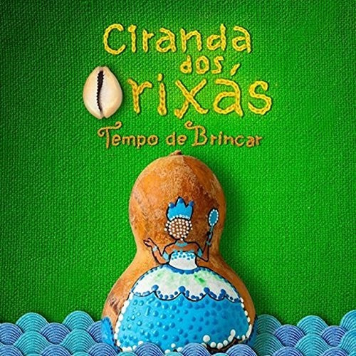 Tempo De Brincar - Ciranda Dos Orixas