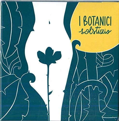 Botanici - Solstizio