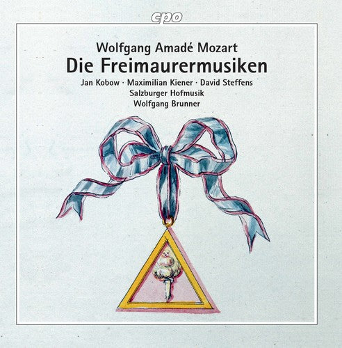 Mozart/ Kobow/ Kiener/ Hofmusik/ Brunner - Die Freimaurermusiken