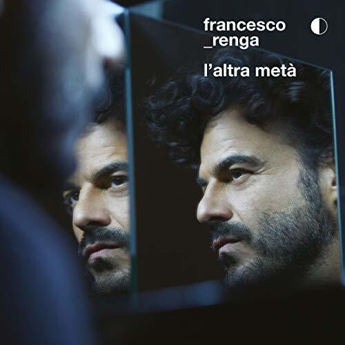 Francesco Renga - L'Altra Meta