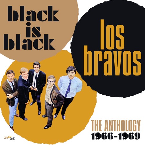 Los Bravos - Black Is Black: Anthology 1966-1969