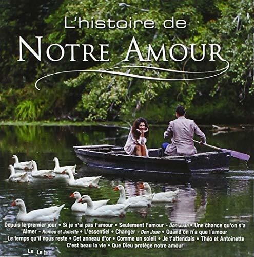 L'Histoire De Notre Amour/ Various - L'Histoire De Notre Amour / Various