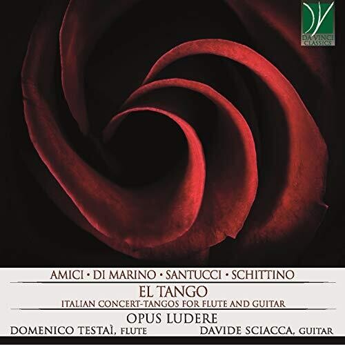 Ludere Opus - El Tango: Italian Concert / Tangos For Flute & Guitar