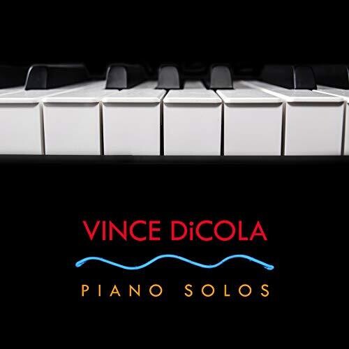 Vince Dicola - Piano Solos