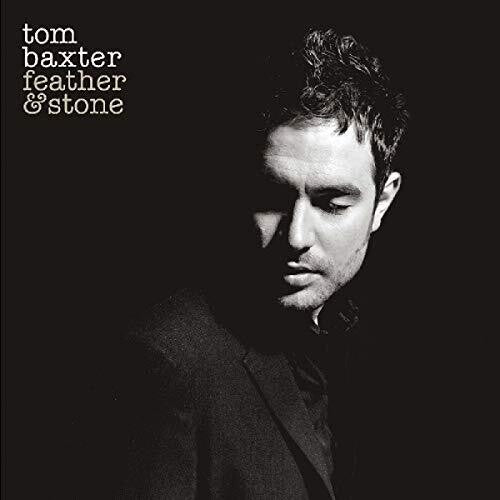 Tom Baxter - Feather & Stone