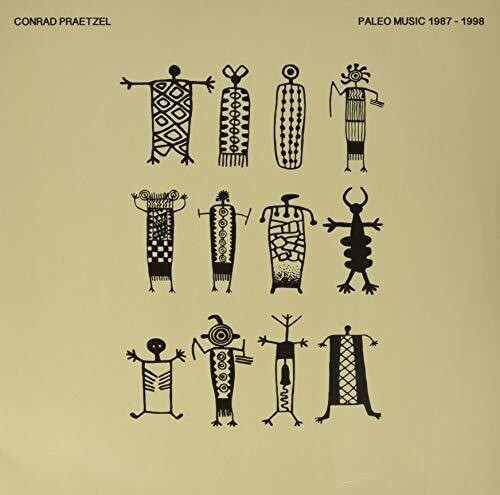 Conrad Praetzel - Paleo Music 1987-1998