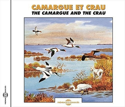 Camargue & Crau/ Various - The Camargue & the Crau