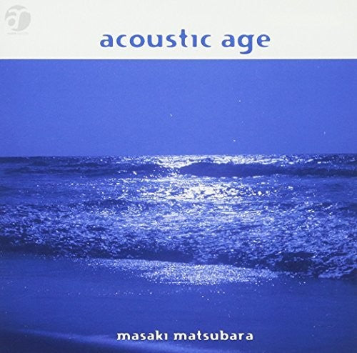 Masaki Matsubara - Acoustic Age