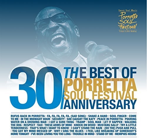 Best of Porretta Soul Festival: 30th Anniversary - Best Of Porretta Soul Festival: 30th Anniversary