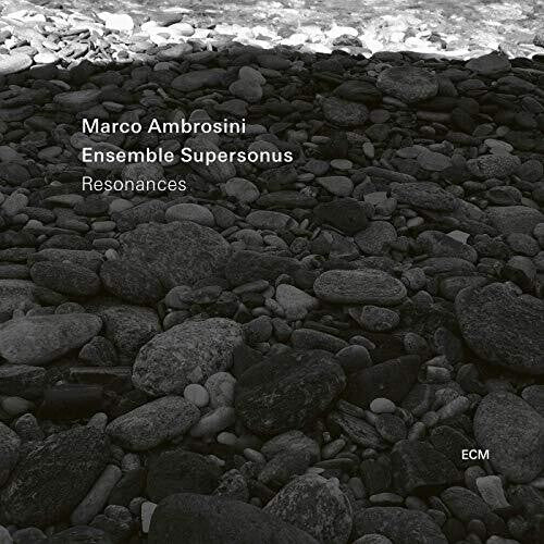 Marco Ambrosini / Ensemble Supersonus - Resonances