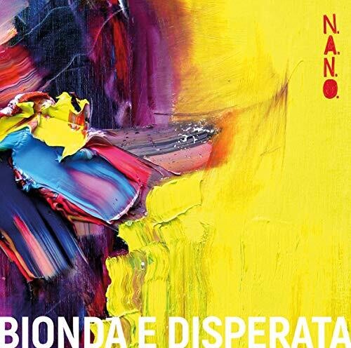 N.a.N.O. - Bionda E Disperata