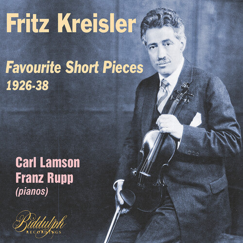 Fritz Kreisler - Fritz Kreisler: Favourite Short Pieces 1926-38