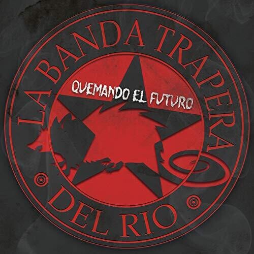 La Banda Trapera Del Rio - Quemando El Futuro