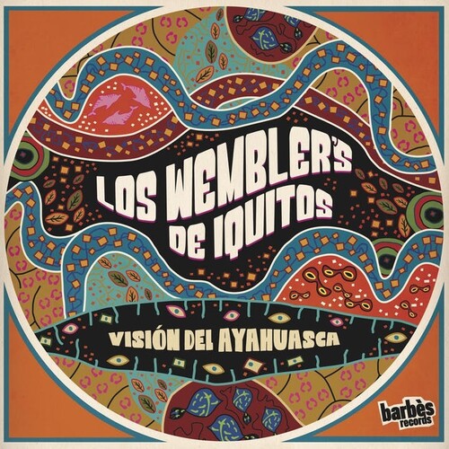 Los Wemblers de Iquitos - Vision Del Ayahuasca