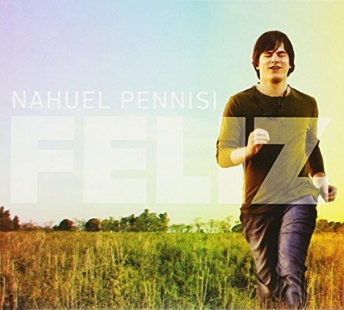 Nahuel Pennisi - Feliz