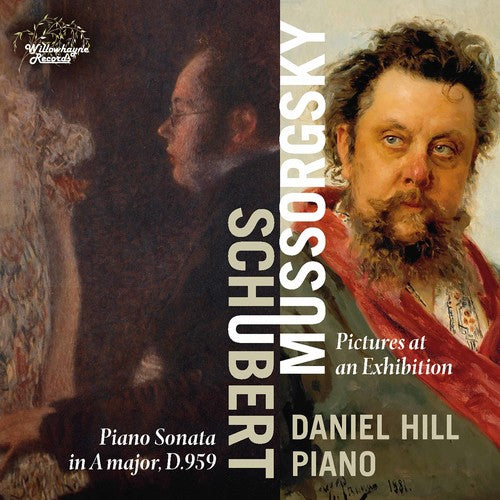 Schubert/ Hill - Daniel Hill Plays Schubert & Mussorgsky